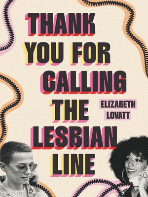 cover image of Thank You for Calling the Lesbian Line